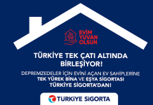 “Evim Yuvan Olsun”a Türkiye Sigorta Güvencesi
