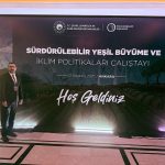 TSB, Sürdürülebilir Yeşil Büyüme ve İklim Politikaları Çalıştayına katıldı