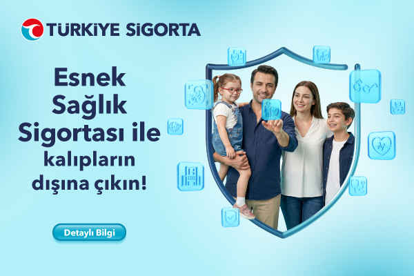 Esnek Sağlık Sigortası - Türkiye Sigorta